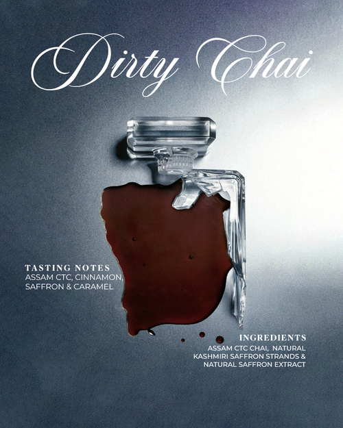 DIRTY CHAI